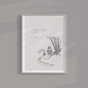 A.A.Milne "Eu sabia quando te conheci que uma aventura iria acontecer" Citação para impressão de decoração de casa arte de parede berçário ideia de presente de chá de bebê Winnie