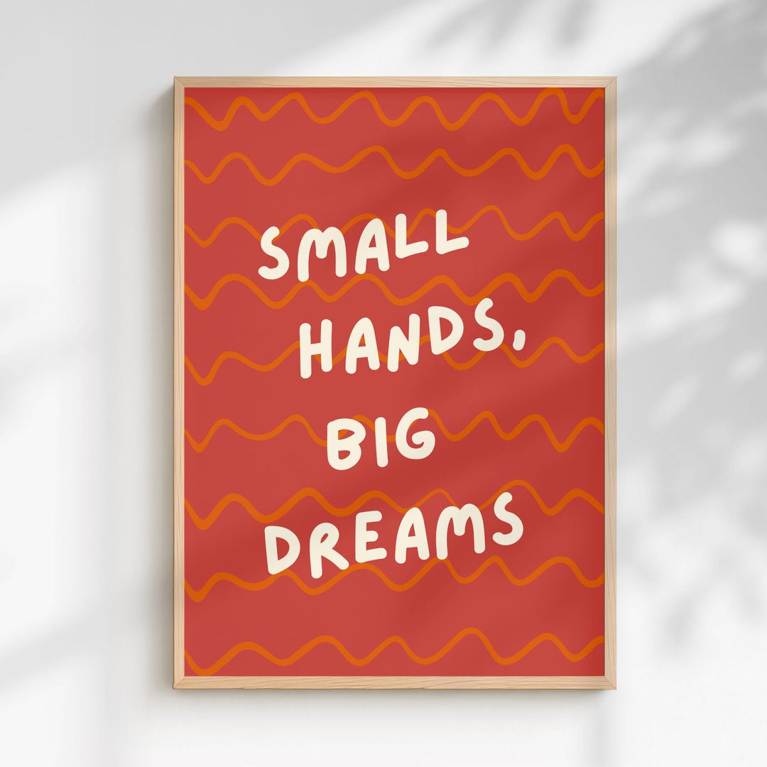 Gender Neutral Nursery Prints, Small Hands Big Dreams Wall Art, Neutral ...