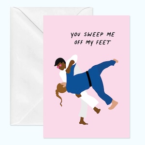 You Sweep Me Off My Feet Greeting Card | Martial Arts, Jiu Jitsu, Judo, MMA, Karate, Funny, Valentine, Birthday, Anniversary