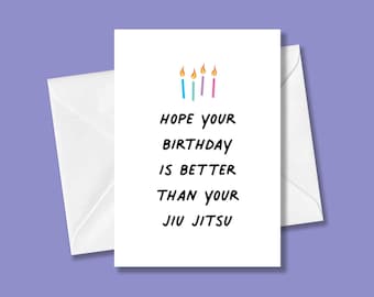 Happy Birthday Funny Greeting Card for Jiu Jitsu, BJJ, MMA