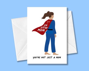 You're a Jiu Jitsu Mom Greeting Card | Mother's Day Gift for Jiu Jitsu, BJJ Women