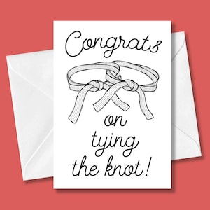 Congrats On Tying The Knot! Greeting Card | Wedding, Anniversary Gift For Martial Arts Couples | Jiu Jitsu, BJJ, Karate, Taekwondo, Judo