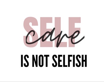 Self Care - Digital Download - Home sign