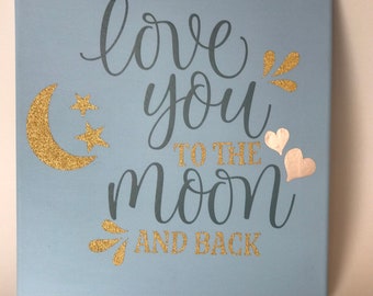 Love You To The Moon & Back - Canvas Art - 12x12 Canvas