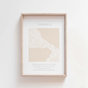 Kolossenzen 1:11 | Abstracte kunst | Modern schriftdecor | Bijbelvers afdrukken | Christelijke woondecoratie | Christelijk geloof | Uithoudingsvermogen en geduld