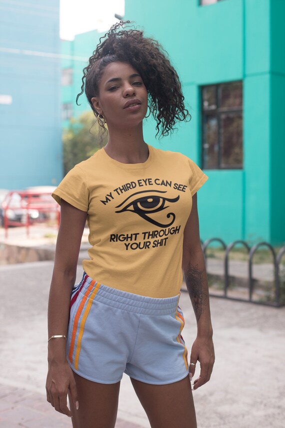 XS-3X My Third Eye Can See Right Through Your Bullshit Unisex Crew Neck Tee Various Colors