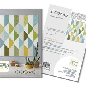 May include: A quilt pattern called "Cosmo" by Zen Chic. The pattern features a geometric design with green, blue, yellow, and white squares. The finished size of the quilt is 65 inches by 60 inches.