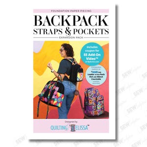 May include: A product package titled "BACKPACK STRAPS & POCKETS" with a woman modeling a backpack and carrying a tote bag. The package includes a coupon for a video and is designed by Quilting Melissa.