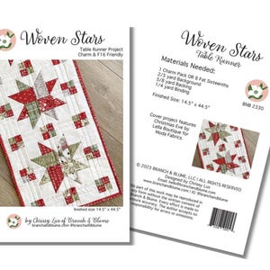 May include: A quilt pattern for a table runner, titled "Woven Stars." The design features a star pattern in red, green, and white fabrics. The finished size is 14.5 inches by 44.5 inches.