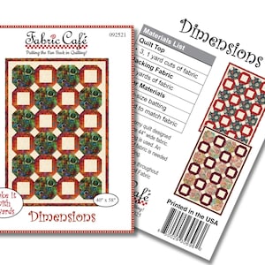 May include: A Fabric Cafe quilt pattern titled "Dimensions" with a sample quilt design. The pattern includes a materials list and dimensions of 40 x 58 inches. The design features a repeating pattern of squares and octagons.