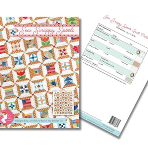 May include: Sew Scrappy Spools quilt pattern featuring a colorful patchwork design with a white background. The pattern includes instructions for a quilt measuring 72 inches by 90 inches. The pattern is designed by Lori Holt of Bee in My Bonnet Co.