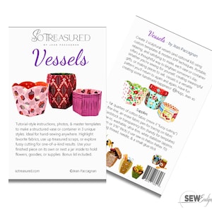 May include: A printed instructional guide titled Vessels by Jean Paccagnan, featuring three fabric containers in pink, red, and magenta patterns. The guide includes text, photos of finished vessels, a list of supplies, and a barcode on the back.