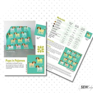 May include: A Pups in Pajamas quilt pattern by Elizabeth Hartman featuring instructions and diagrams for creating quilts and pillows with dog graphics. The document includes a materials list, fabric requirements, and images of finished projects.