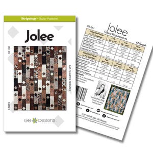 May include: Two-page document for a quilt pattern named "Jolee" by GE Designs. The front cover features a quilt design in brown, tan, and white. The back page details fabric requirements for various quilt sizes, including crib, lap, twin, full, queen, and king.