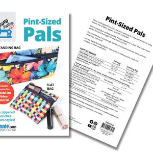 May include: A brochure titled "Pint-Sized Pals" features two zippered pouch styles: a flat bag and a standing bag. The flat bag has a colorful grid pattern, while the standing bag displays a floral design. The brochure includes a coupon for a video tutorial.