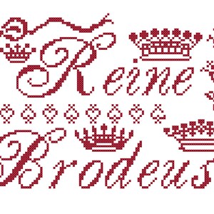 May include: Red embroidered design with the words "Reine Brodeuse" and several crowns.