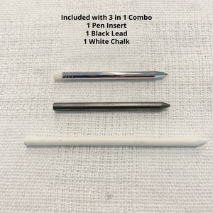 May include: A 3 in 1 combo set including one silver metal pen insert, one black lead, and one white chalk stick. The text on the image reads: Included with 3 in 1 Combo, 1 Pen Insert, 1 Black Lead, 1 White Chalk. These items are arranged horizontally.