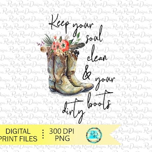 cowgirl boots png, boots sublimation designs downloads, digital download, sublimation graphics, boots with flowers png, cowgirl saying png