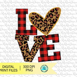 Liebe Valentine Sublimationsdesigns Download, digitaler Download, Sublimationsgrafiken, Valentinstag Shirt Design, Leopard Buffalo Plaid PNG