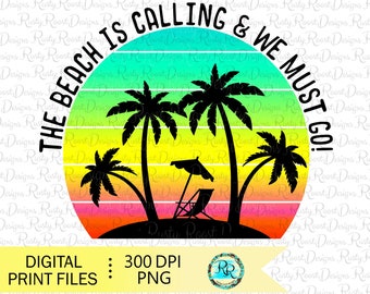 The beach is calling Png, Summer sublimation designs downloads, sublimation graphics, digital download, T-shirt designs