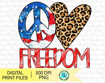 May include: Peace sign with an American flag design, a leopard print heart, and the word "FREEDOM" in red with a watercolor effect.