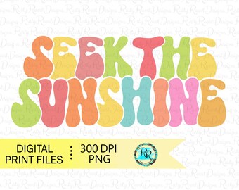 Seek the Sunshine PNG, Summer sublimation designs downloads, Retro Png, sublimation graphics, tshirt design, Printable design