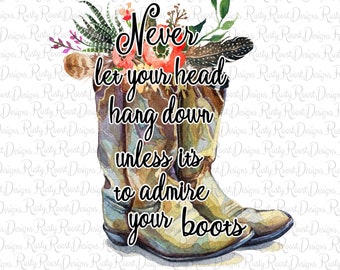 Cowgirl Stiefel png, Stiefel Sublimation Designs Downloads, digitaler Download, Sublimationsgrafiken, Stiefel mit Blumen png, Cowgirl sagen png