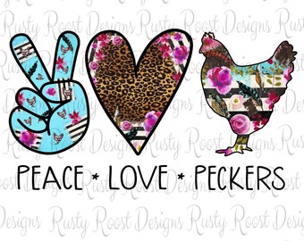 Peace love peckers png,projekty sublimacji kurczaka do pobrania,grafika sublimacji,pobieranie cyfrowe,gospodarstwo,projekt do druku,śmieszna sublimacja
