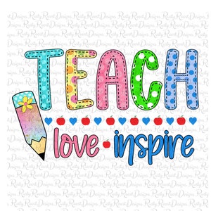 Teach Love Inspire png, download di progetti di sublimazione per insegnanti, grafica di sublimazione, sublimazione scolastica, download digitale, stampabile