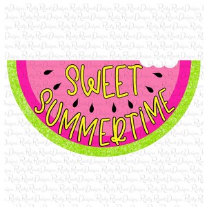 Sweet summertime png, summer sublimation designs downloads, digital download, sublimation graphics, watermelon png, summer png files