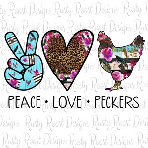 Peace Love Peckers Png, Huhn Sublimationsdesigns Downloads, Sublimationsgrafiken, digitaler Download, Bauernhof, druckbares Design, lustige Sublimation