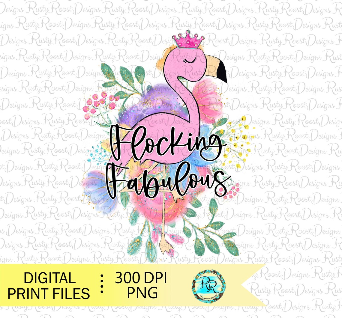 Flocking Fabulous PNG, Flamingo Sublimation Designs Downloads ...