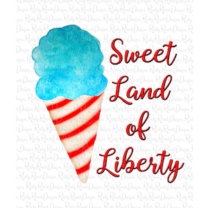 Sweet land of liberty png, 4th of July sublimation designs downloads, digital download, USA png design, Patriotic shirt design, t-shirt png