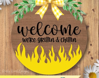 Welcome SVG, door hanger SVG, Grilling season svg, wood sign SVG, Grilling and chilling door hanger svg, Laser cut file digital download