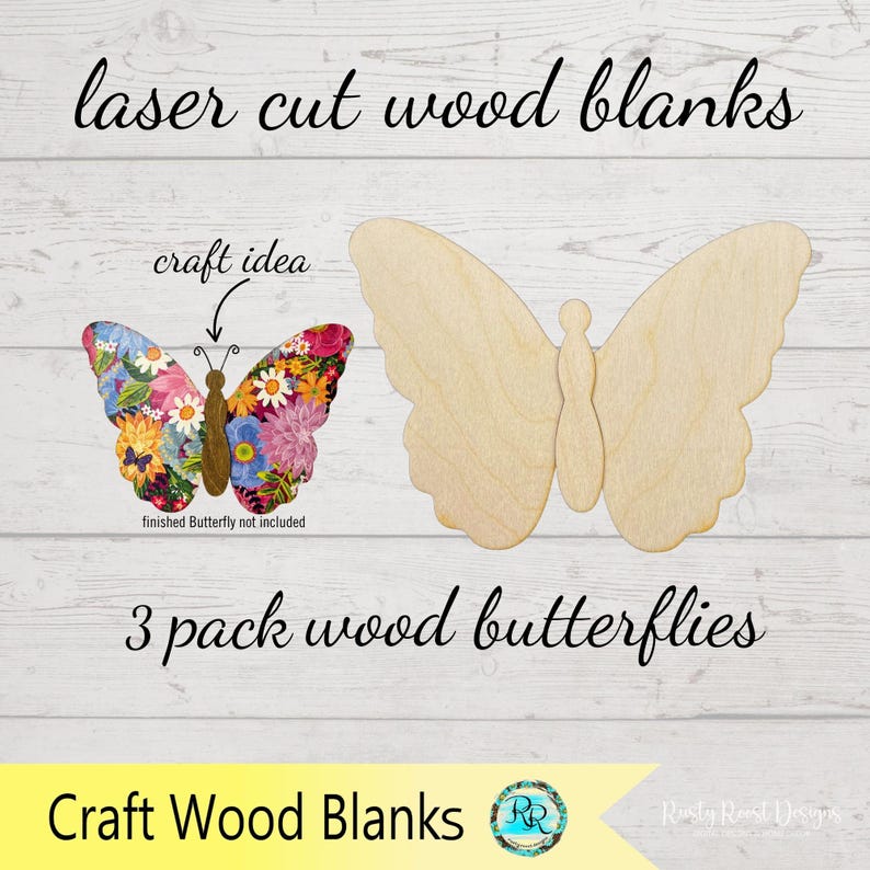 May include: Laser cut wood butterfly blanks. The image shows three unfinished wooden butterfly cutouts. The text reads "3 pack wood butterflies" and "Craft Wood Blanks". A sample butterfly is shown with a floral design.