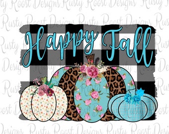 Happy fall png,Fall sublimation designs downloads,digital download,sublimation graphics,leopard pumpkin,pumpkin design,tshirt design