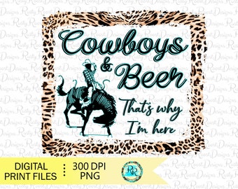 Cowboys and Beer Png, Western sublimation, rodeo sublimation designs downloads, digital download, sublimation graphics, Cowboy Png