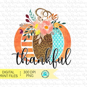 Thankful pumpkin png, Fall sublimation designs downloads, Thanksgiving PNG, digital download, pumpkin sublimation png, printable artwork