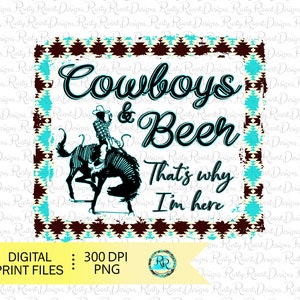 Cowboys and beer png, Aztec sublimation designs downloads, Western sublimation, turquoise Aztec, cowboy design files, rodeo PNG