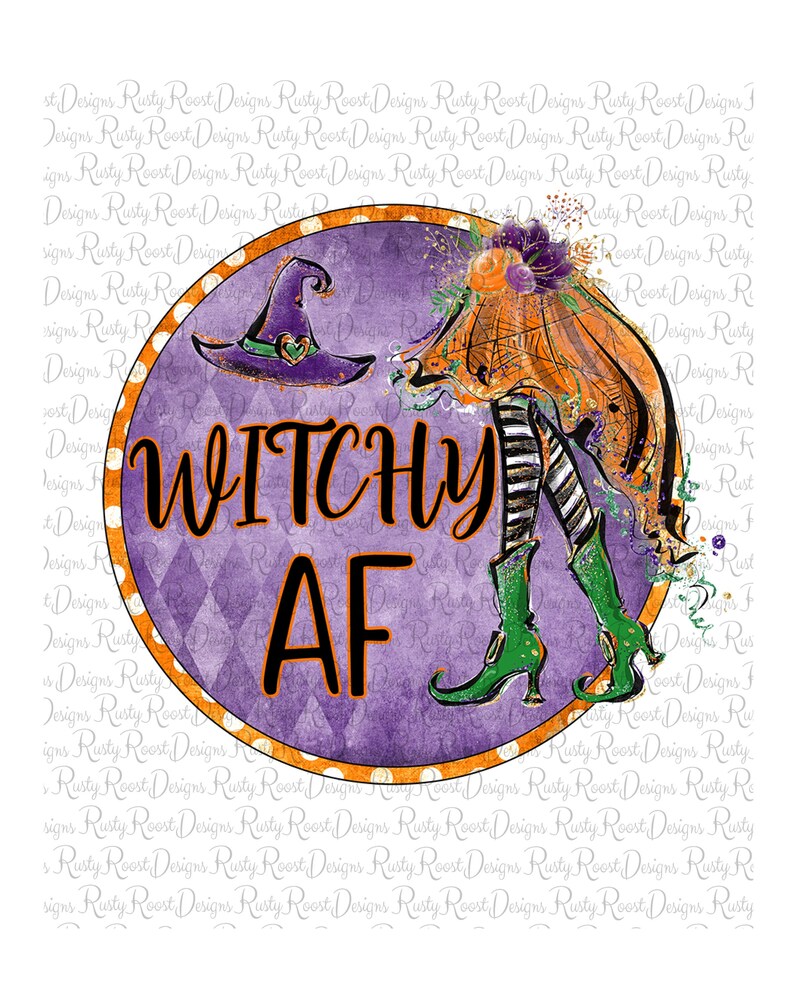 May include: A purple and orange circle with a witch wearing a green and black striped dress and green boots. The witch is holding a broom and has a black hat with a green bow. The text "WITCHY AF" is written in black letters on the circle.
