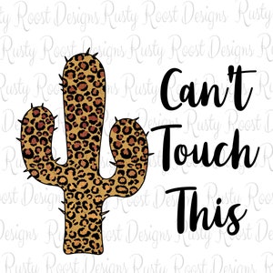 Kann diese Png nicht berühren, Kaktus Sublimationsdesigns Downloads, Leoparden Kaktus, digitaler Download, Sublimationsgrafiken, Wüste Png Design