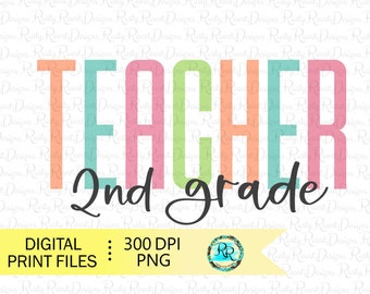 2nd grade Teacher PNG, Teacher sublimation designs downloads, Second grade png, sublimation graphics, tshirt design, Back to school png