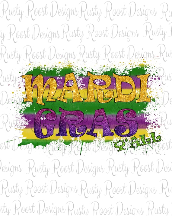 Mardi Gras Png, sublimation designs downloads, digital download, sublimation graphics, Mardi Gras Y'all, shirt design, sublimation Png files