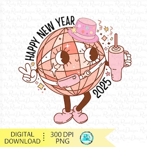 Retro New Years 2025, Happy New Year PNG, Disco ball Png, sublimation designs, New Years Eve Png, Happy New year shirt designs