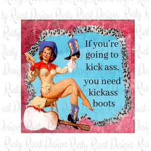 Cowgirl boots png,boots sublimation designs downloads,digital download,funny sublimation,sublimation graphics,sassy quote,printable art