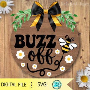 Buzz off SVG, Bee door hanger SVG, Cutting file, wood sign SVG, honey bee svg, Laser file Svg