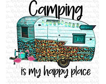 Camping is my happy place png, Camping Sublimation Designs Downloads, digitaler Download, Sublimationsgrafiken, Camping png, printable