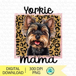 Yorkie Mama PNG, Conceptions de sublimation de chiens, Chien avec un fond léopard, Conception de sublimation de maman Yorkie, conception de chemise de chien