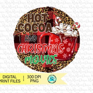 Hot Cocoa and Christmas Movies Png, Christmas sublimation designs, Merry Christmas shirt designs, leopard and plaid, printable design