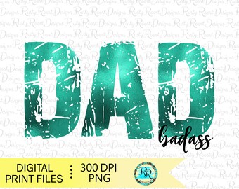 Badass Dad png, Dad sublimation designs downloads, digital download, Father's Day sublimation, Father's Day Png